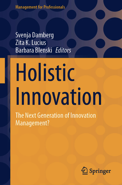 Buchcover: Holistic Innovation – The Next Generation of Innovation Management? (Springer)